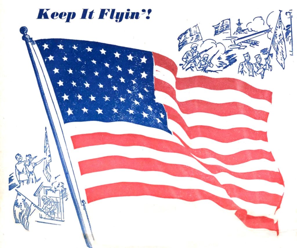 The 48-star U.S. flag is drawn in color, fluttering on a blue flagpole. Above the flag are the words "Keep It Flyin'!" in blue, and blue line drawings of soldiers with the flag. To the left of the flag are blue line drawings of children saluting a flag and a woman hanging a flag outside her home.